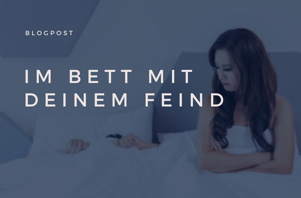 Im Bett mit Deinem Feind